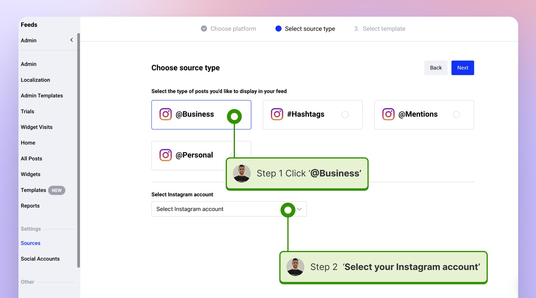 Clicking sources, clicking Instagram source, clicking Business source type, selecting your Instagram account 