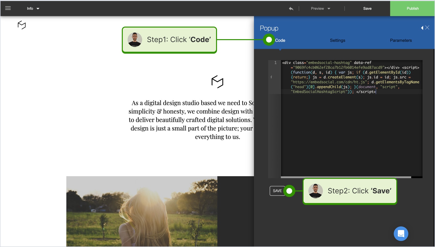 Clicking on 'Code', pasting the code on the field and saving the changes 